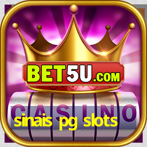 sinais pg slots